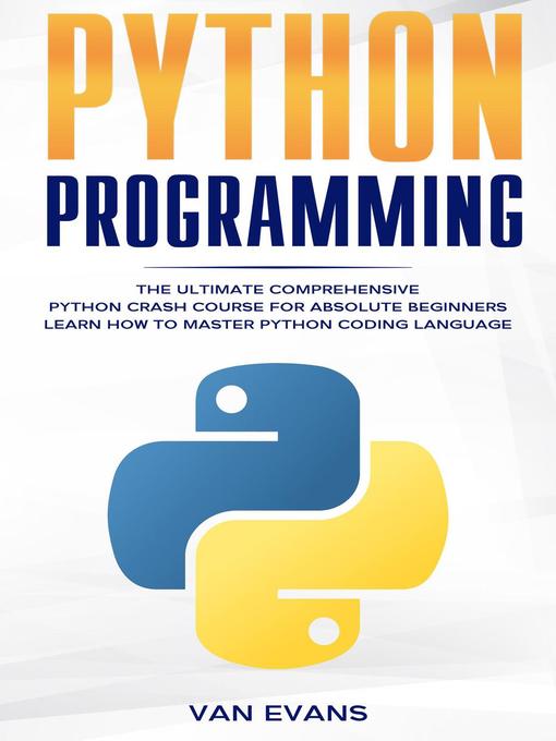 Title details for Python Programming by Van Evans - Available